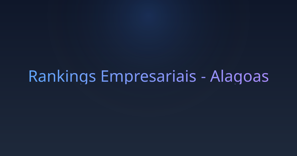 Rankings Empresariais - Alagoas