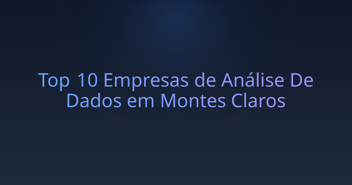 Top 10 Empresas de Análise De Dados em Montes Claros