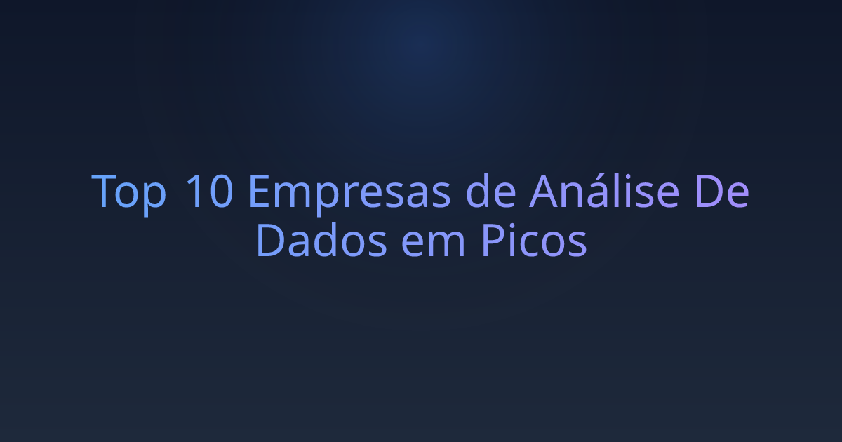 Top 10 Empresas de Análise De Dados em Picos