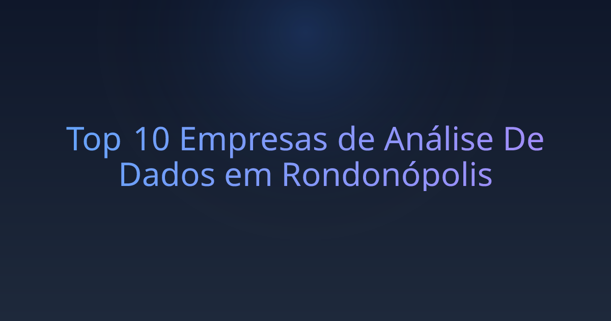 Top 10 Empresas de Análise De Dados em Rondonópolis