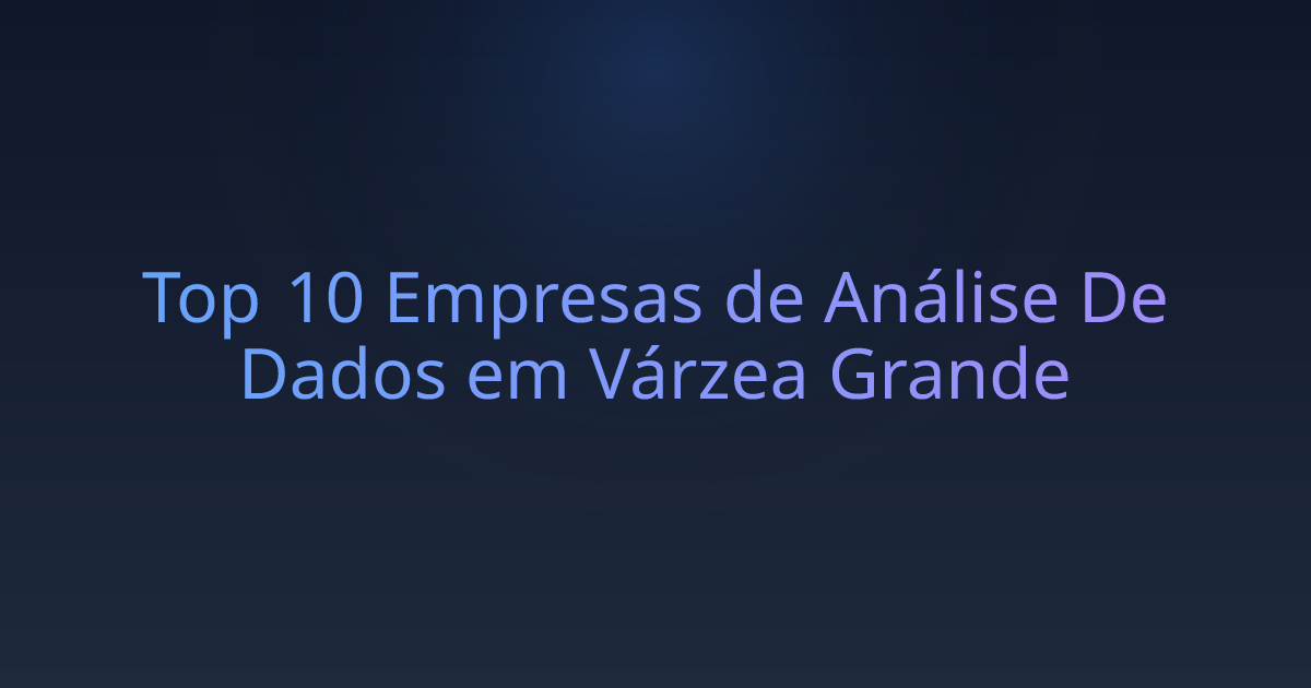 Top 10 Empresas de Análise De Dados em Várzea Grande
