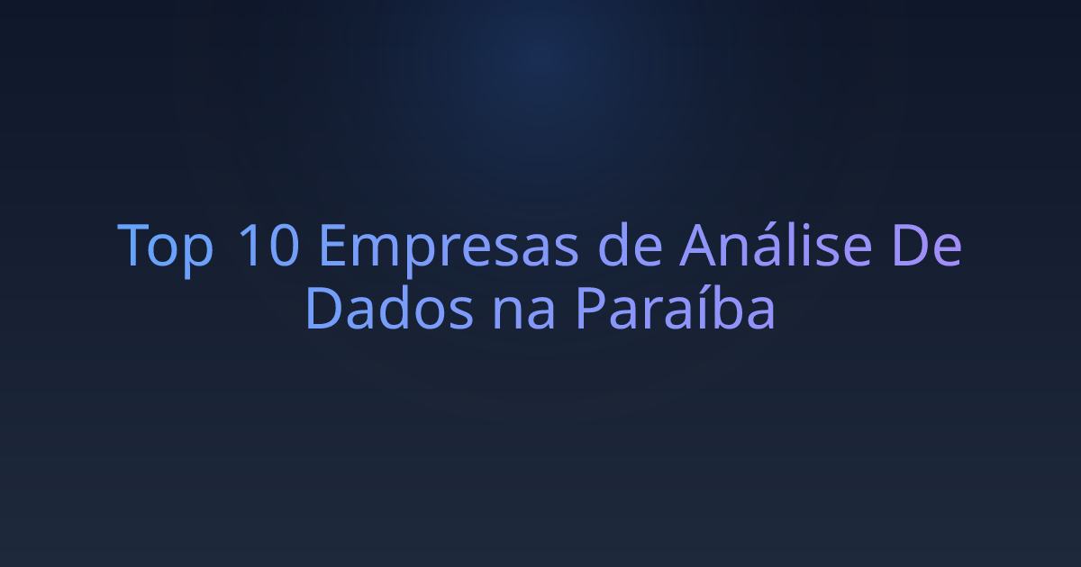 Top 10 Empresas de Análise De Dados na Paraíba