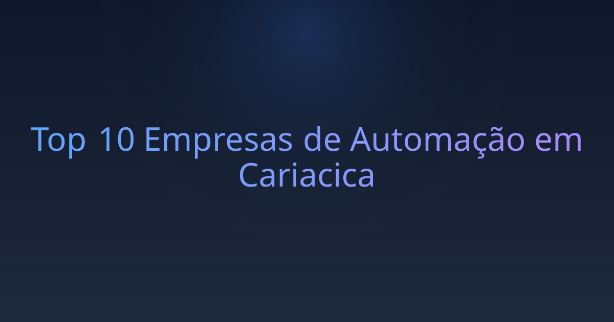 Top 10 Empresas de Automação em Cariacica