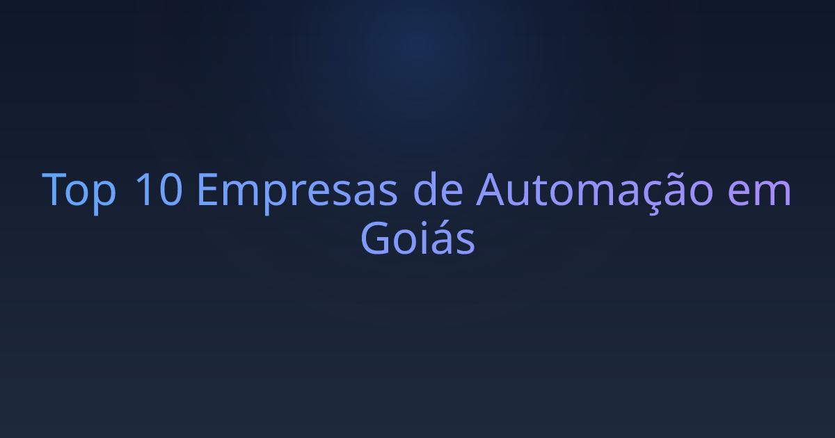 Top 10 Empresas de Automação em Goiás