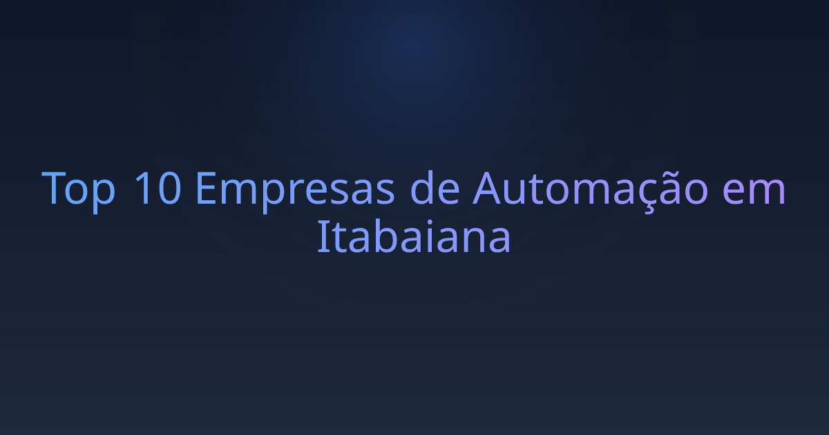 Top 10 Empresas de Automação em Itabaiana