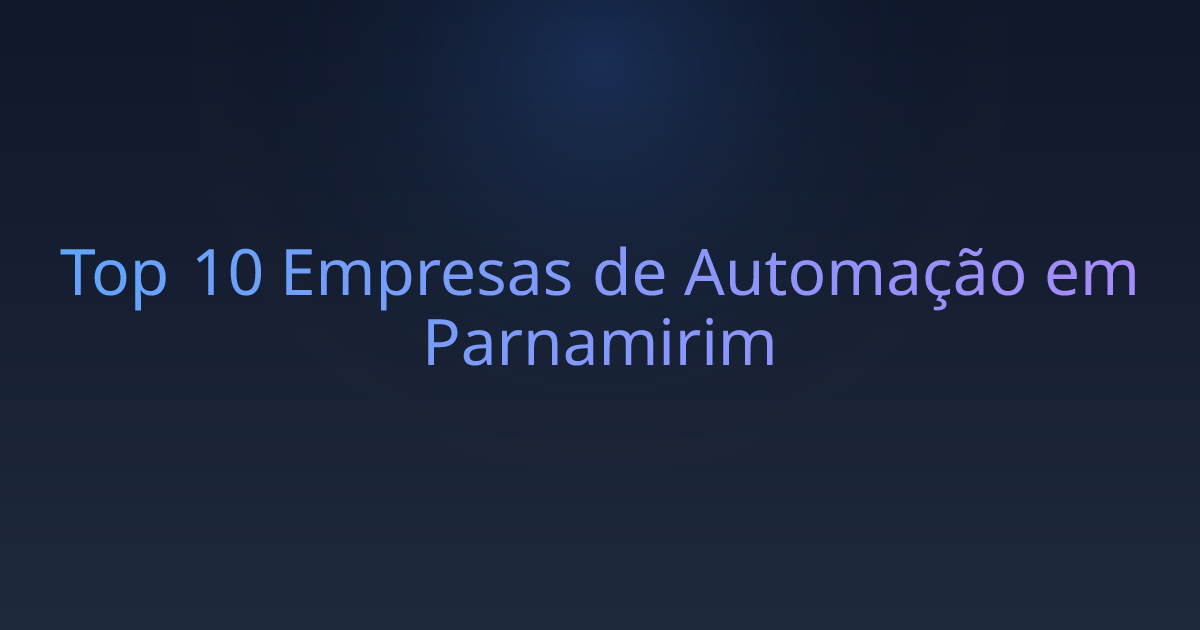 Top 10 Empresas de Automação em Parnamirim
