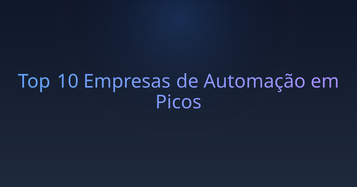 Top 10 Empresas de Automação em Picos