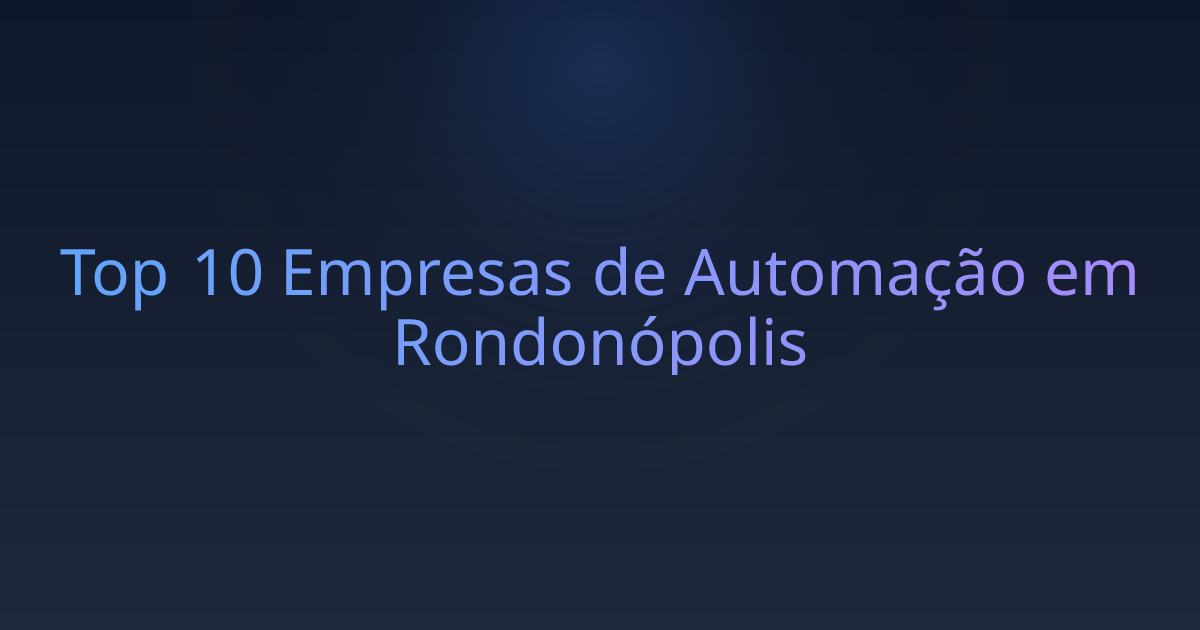 Top 10 Empresas de Automação em Rondonópolis