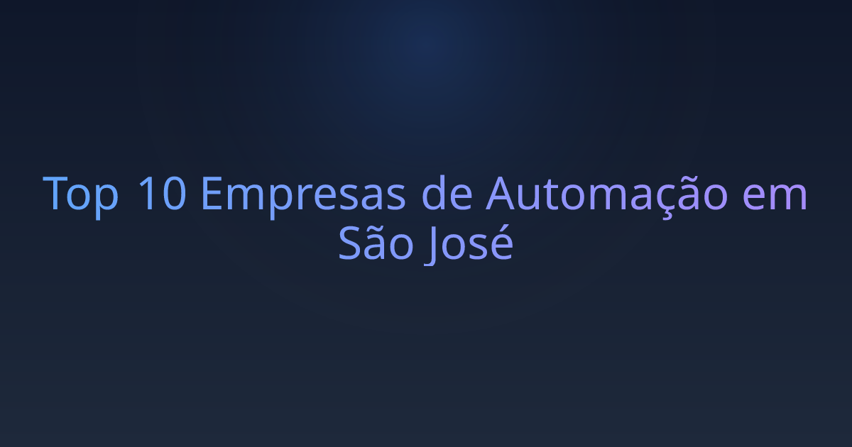 Top 10 Empresas de Automação em São José