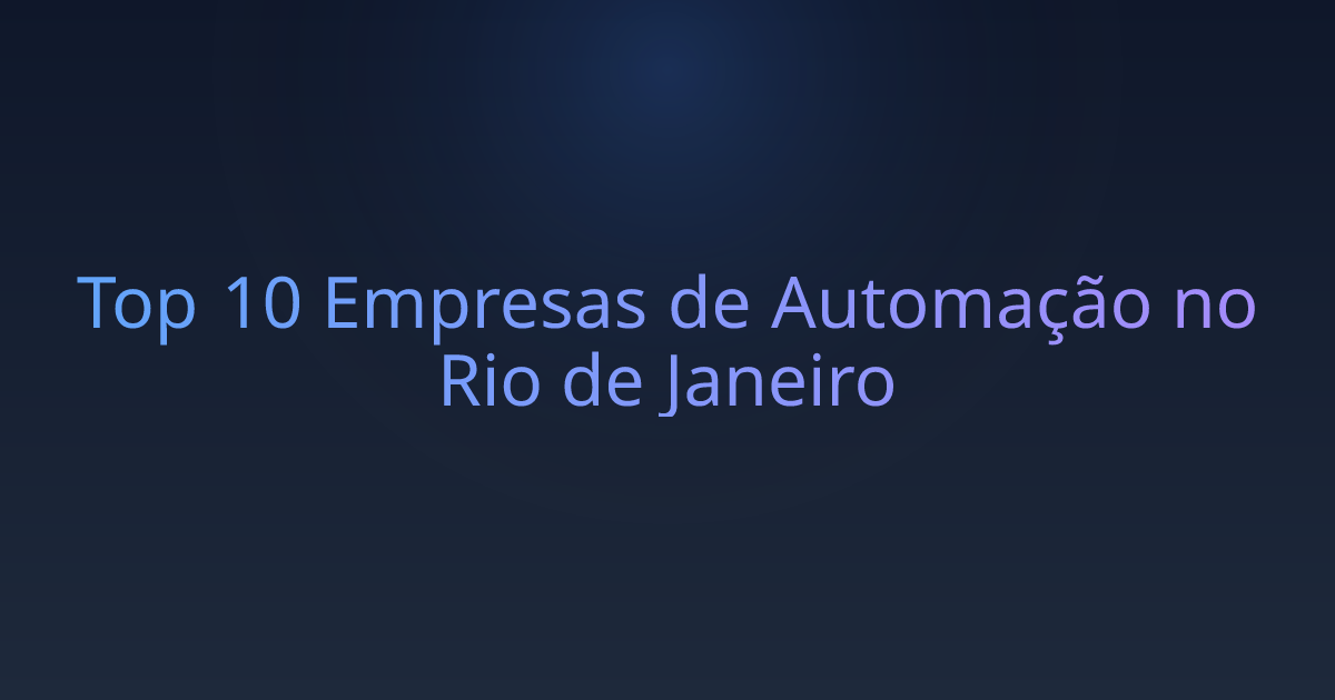 Top 10 Empresas de Automação no Rio de Janeiro