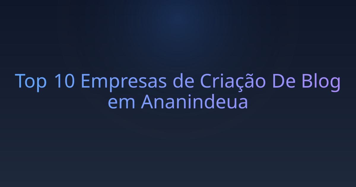 Top 10 Empresas de Criação De Blog em Ananindeua