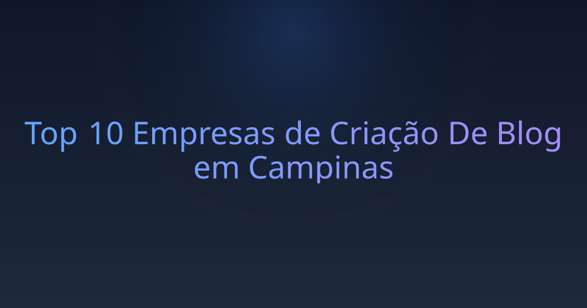 Top 10 Empresas de Criação De Blog em Campinas