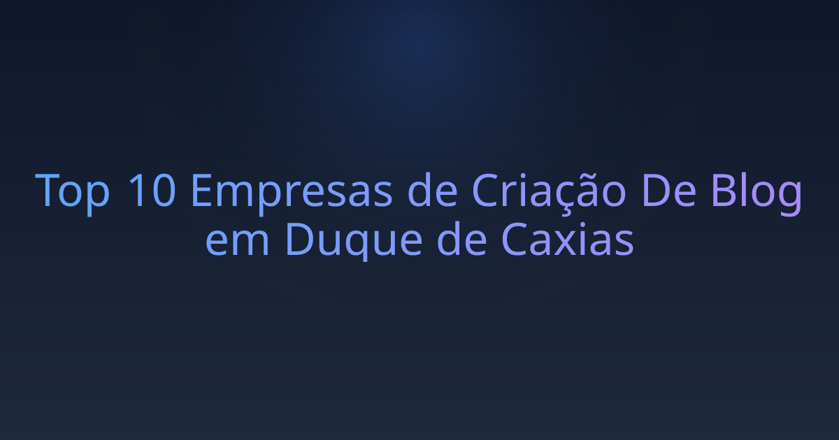 Top 10 Empresas de Criação De Blog em Duque de Caxias