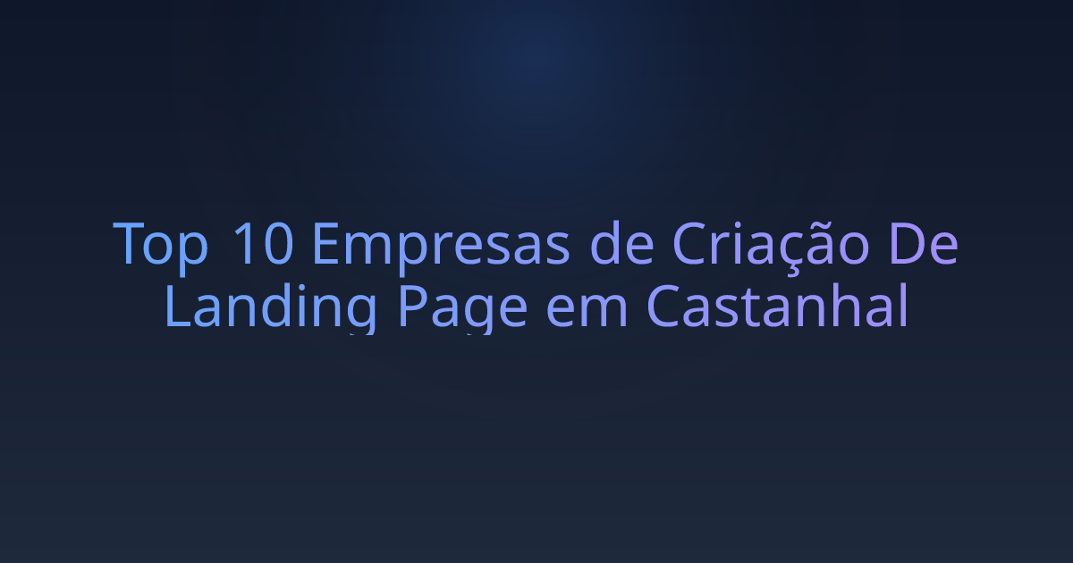 Top 10 Empresas de Criação De Landing Page em Castanhal