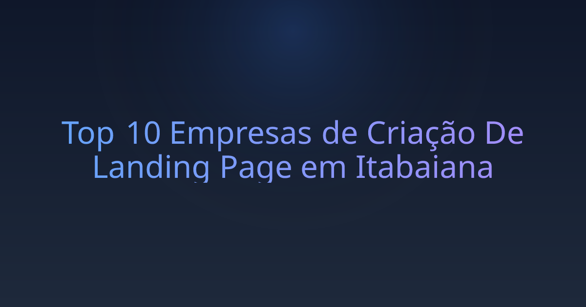Top 10 Empresas de Criação De Landing Page em Itabaiana