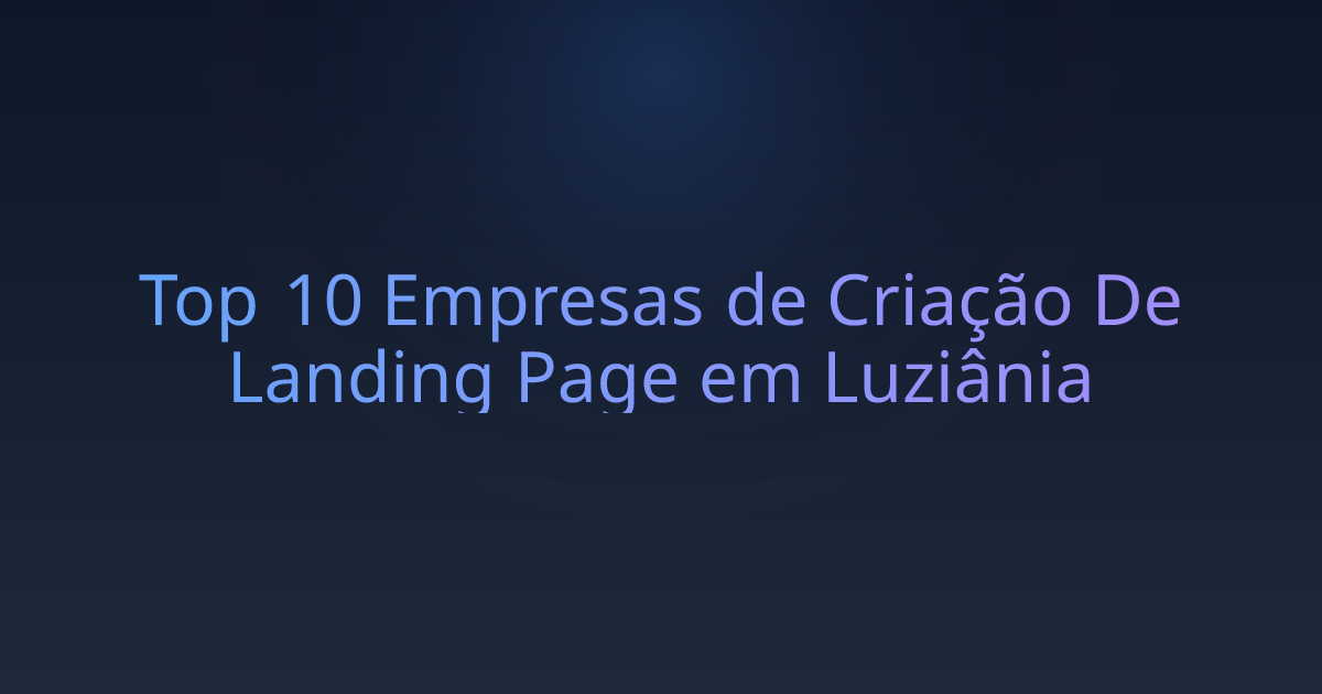 Top 10 Empresas de Criação De Landing Page em Luziânia