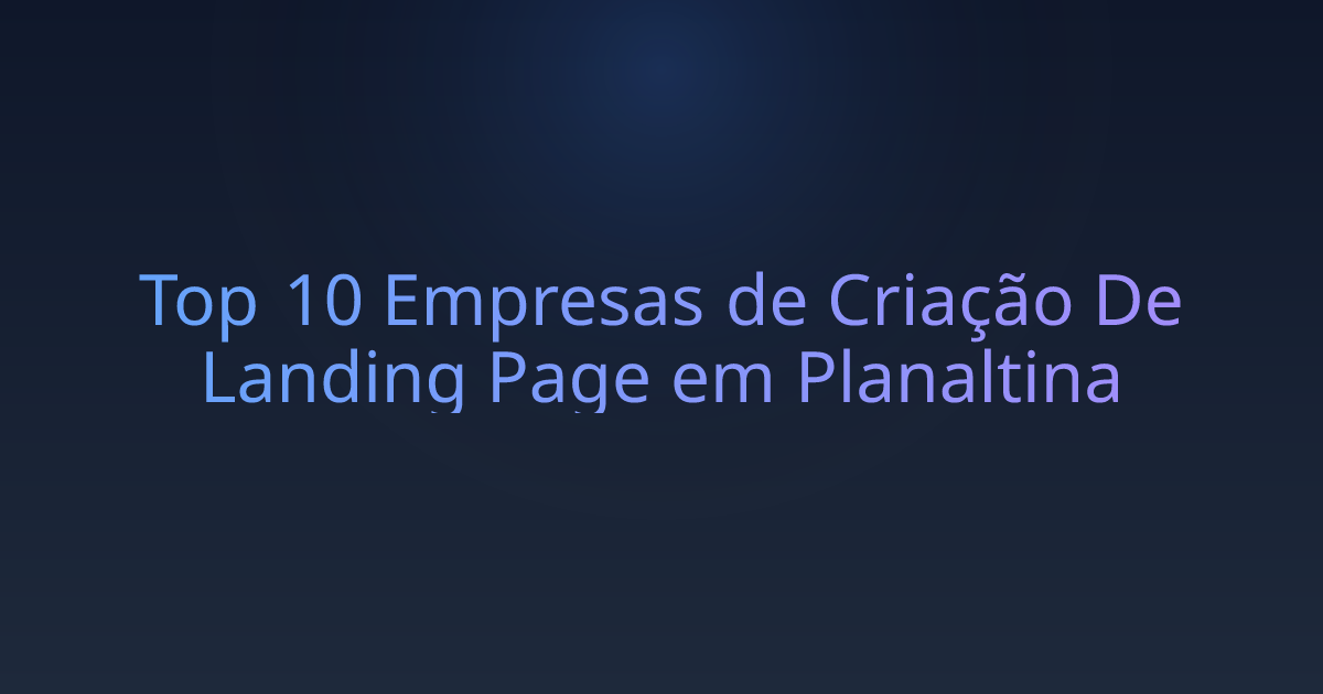 Top 10 Empresas de Criação De Landing Page em Planaltina