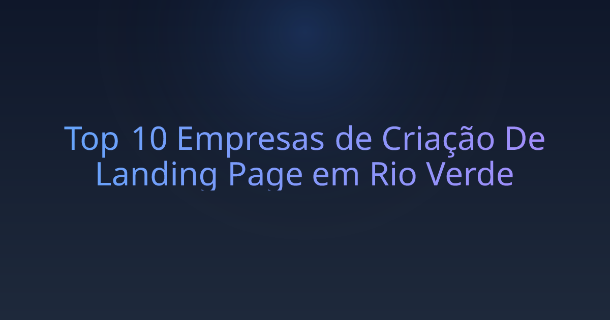 Top 10 Empresas de Criação De Landing Page em Rio Verde