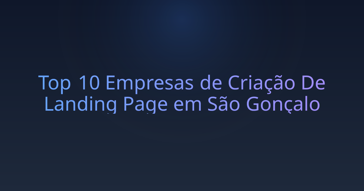 Top 10 Empresas de Criação De Landing Page em São Gonçalo