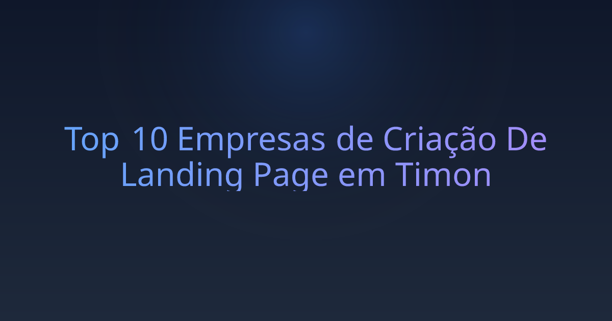 Top 10 Empresas de Criação De Landing Page em Timon