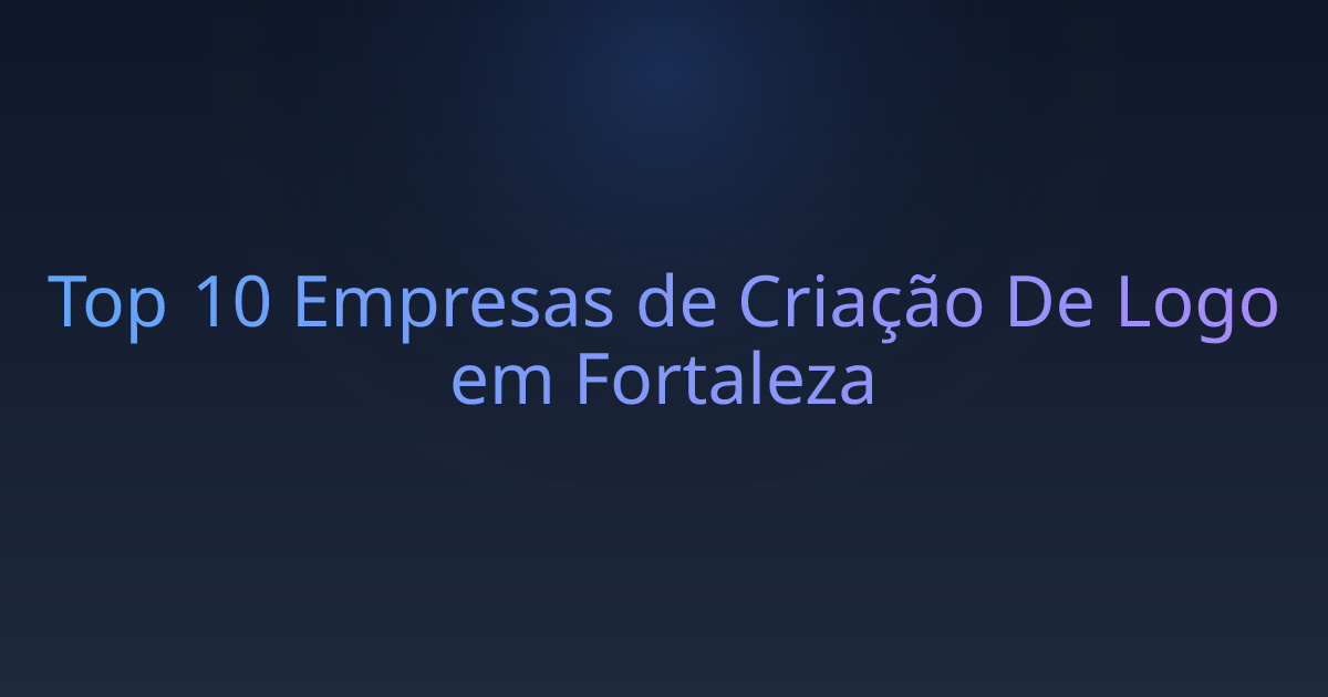 Top 10 Empresas de Criação De Logo em Fortaleza