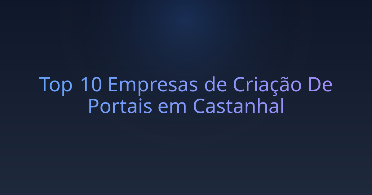 Top 10 Empresas de Criação De Portais em Castanhal