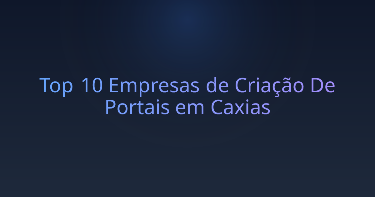 Top 10 Empresas de Criação De Portais em Caxias