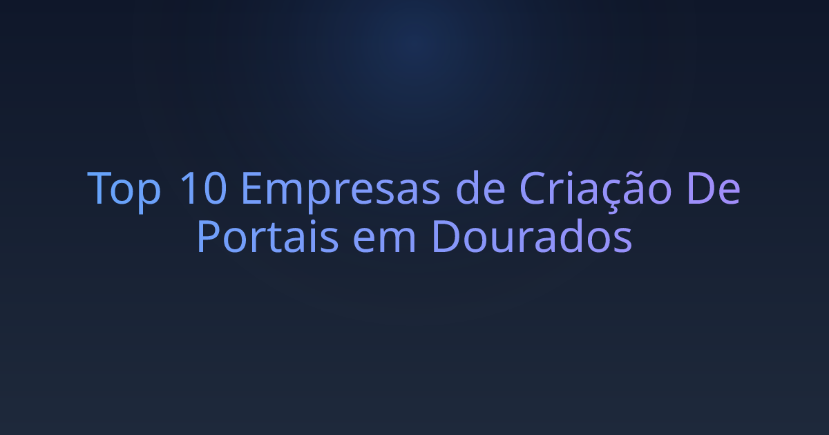 Top 10 Empresas de Criação De Portais em Dourados