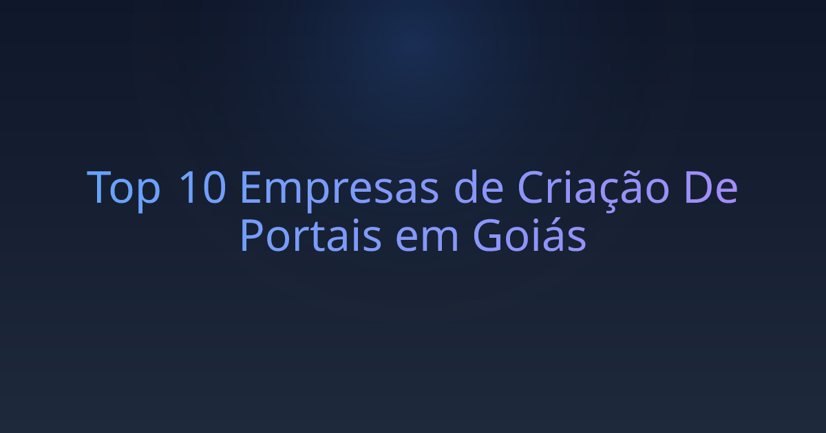 Top 10 Empresas de Criação De Portais em Goiás