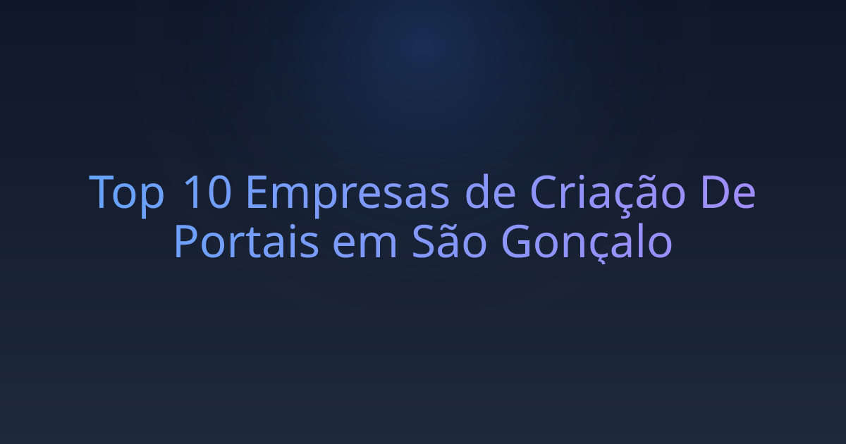 Top 10 Empresas de Criação De Portais em São Gonçalo