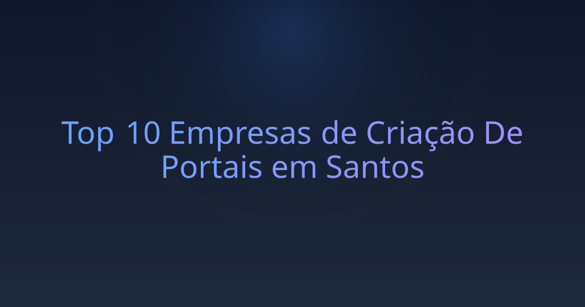 Top 10 Empresas de Criação De Portais em Santos