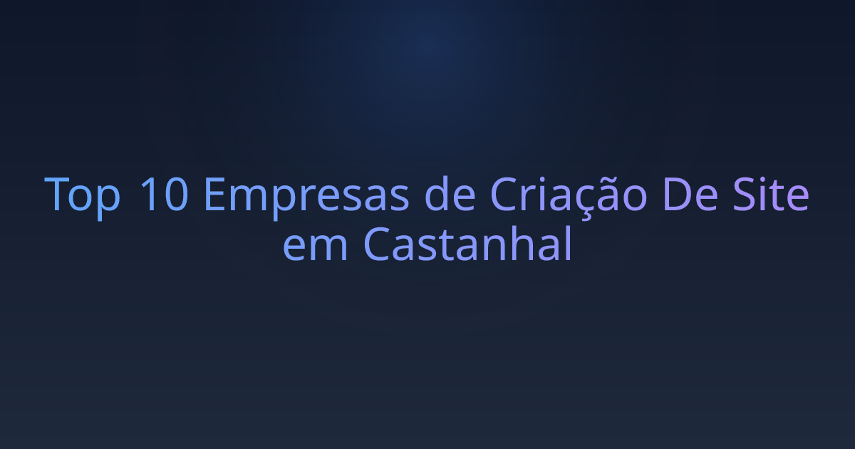 Top 10 Empresas de Criação De Site em Castanhal