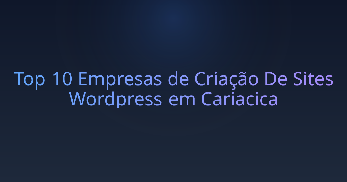 Top 10 Empresas de Criação De Sites Wordpress em Cariacica