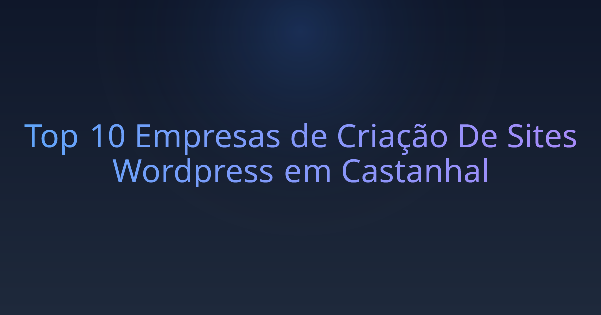 Top 10 Empresas de Criação De Sites Wordpress em Castanhal