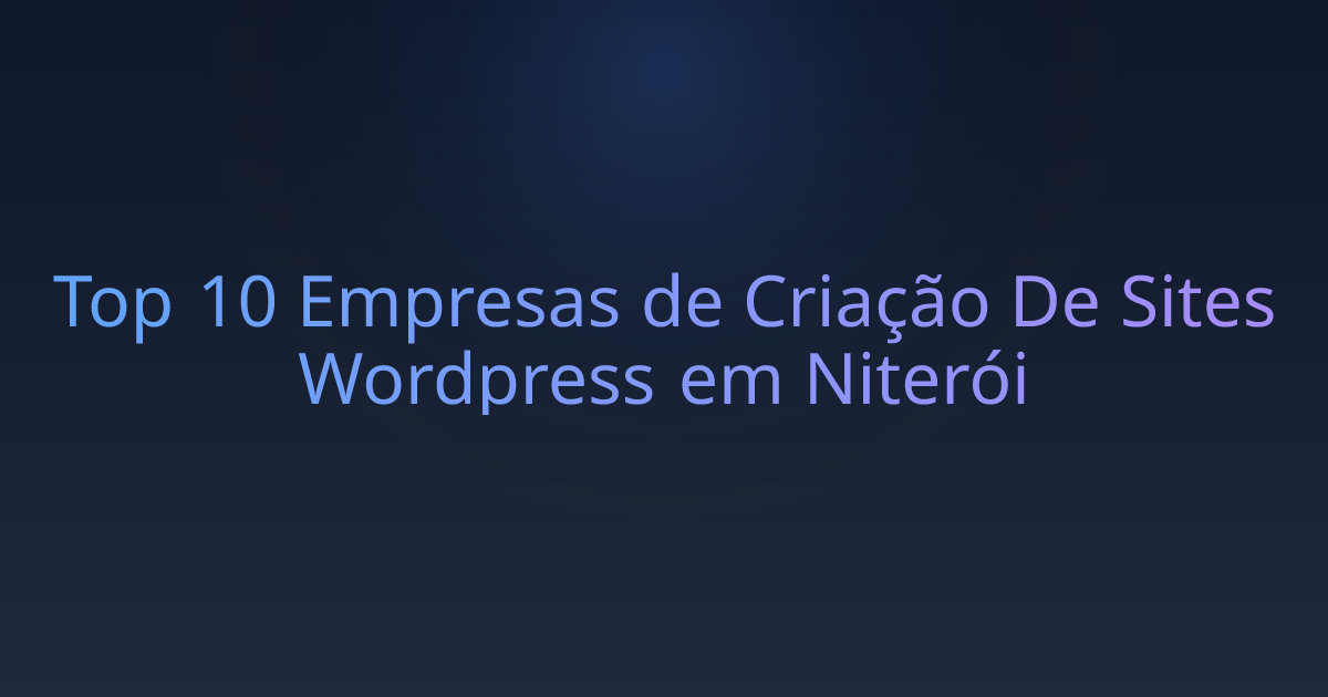 Top 10 Empresas de Criação De Sites Wordpress em Niterói