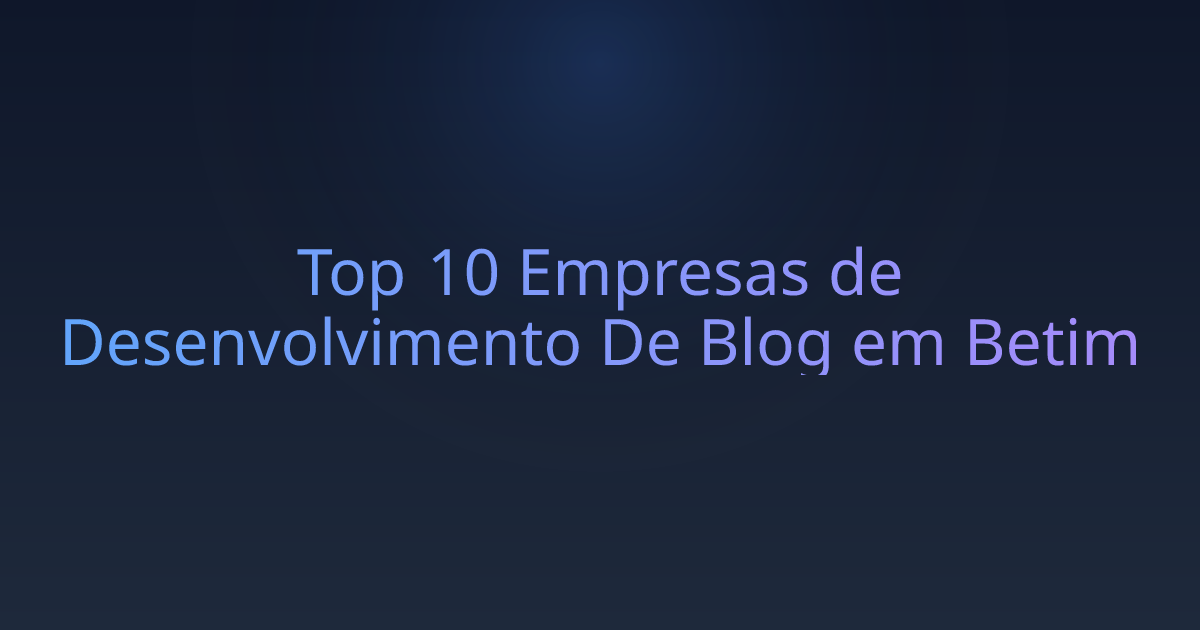 Top 10 Empresas de Desenvolvimento De Blog em Betim