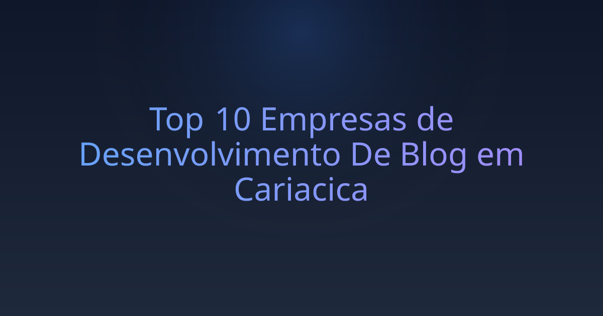 Top 10 Empresas de Desenvolvimento De Blog em Cariacica