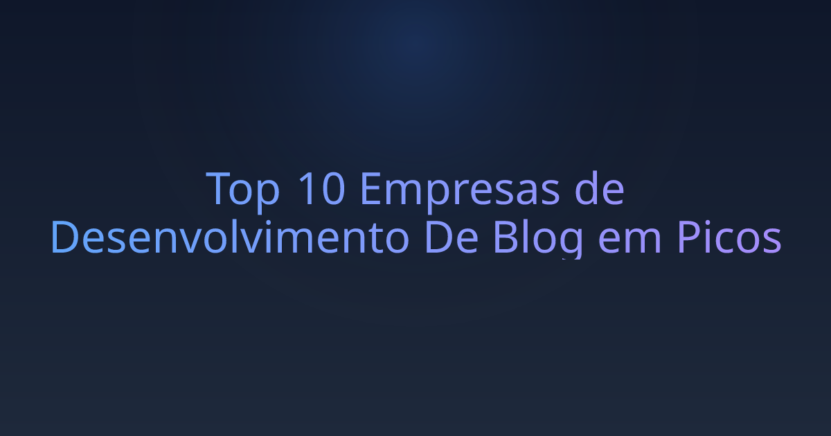 Top 10 Empresas de Desenvolvimento De Blog em Picos