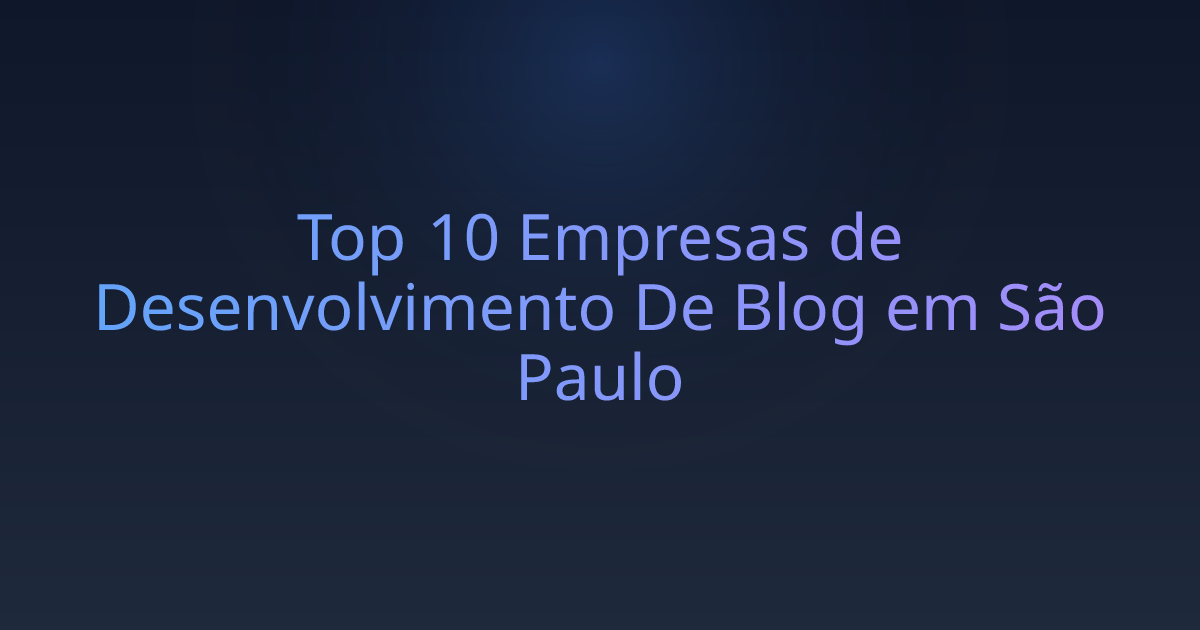 Top 10 Empresas de Desenvolvimento De Blog em São Paulo