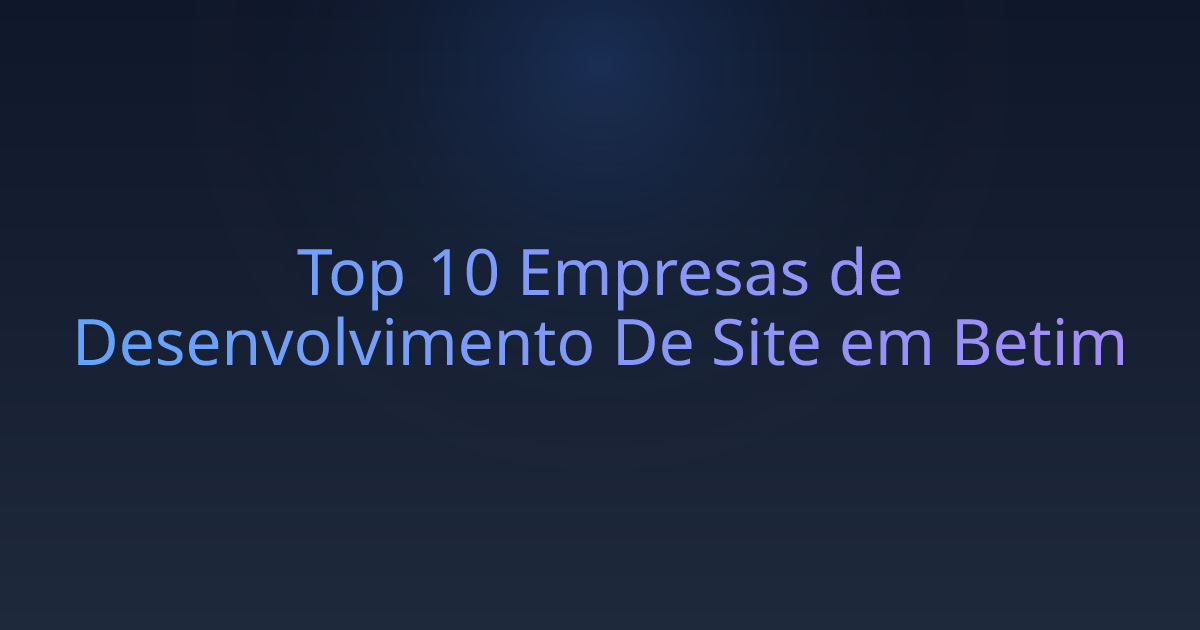 Top 10 Empresas de Desenvolvimento De Site em Betim