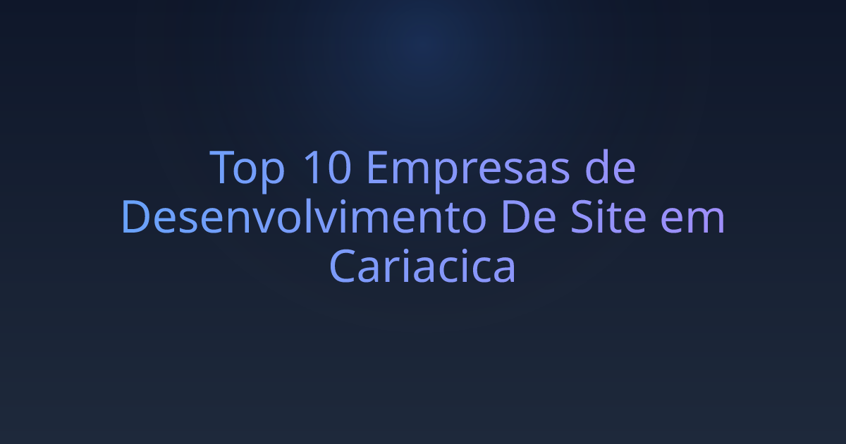 Top 10 Empresas de Desenvolvimento De Site em Cariacica