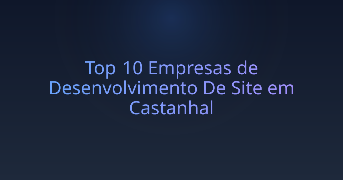 Top 10 Empresas de Desenvolvimento De Site em Castanhal