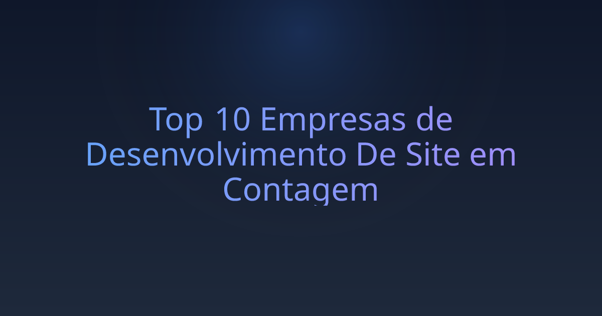 Top 10 Empresas de Desenvolvimento De Site em Contagem