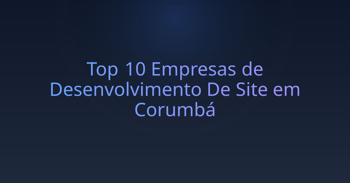Top 10 Empresas de Desenvolvimento De Site em Corumbá