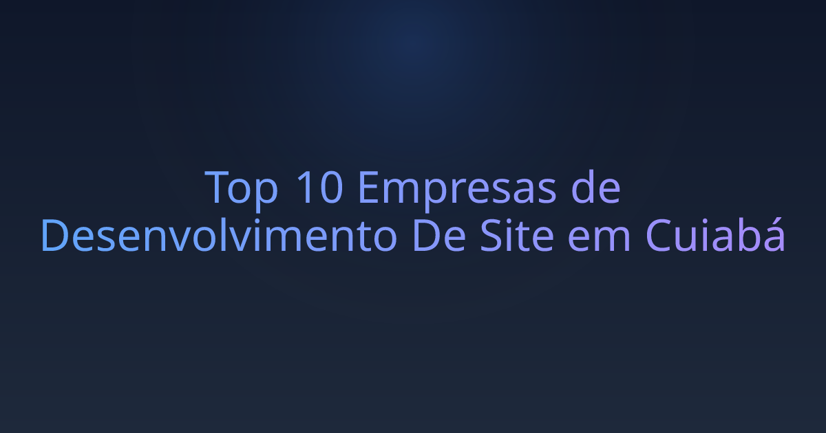 Top 10 Empresas de Desenvolvimento De Site em Cuiabá