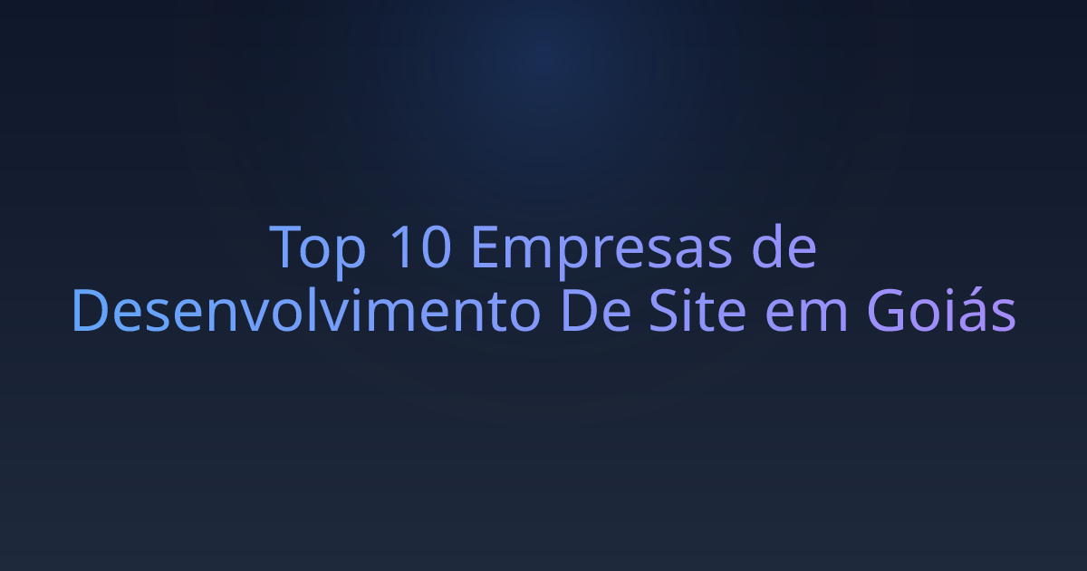 Top 10 Empresas de Desenvolvimento De Site em Goiás