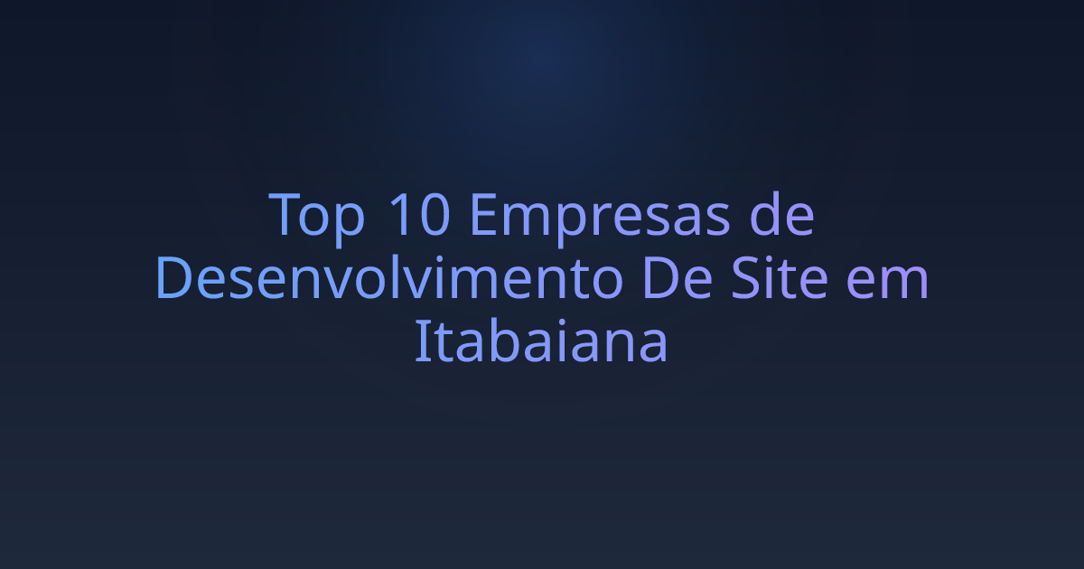 Top 10 Empresas de Desenvolvimento De Site em Itabaiana