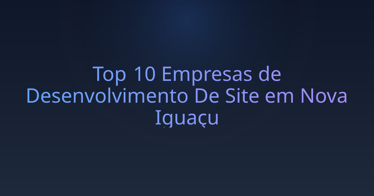 Top 10 Empresas de Desenvolvimento De Site em Nova Iguaçu
