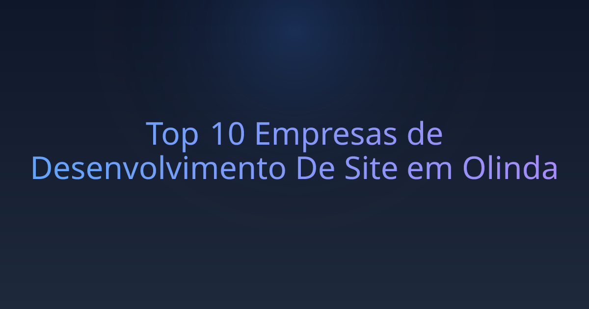 Top 10 Empresas de Desenvolvimento De Site em Olinda