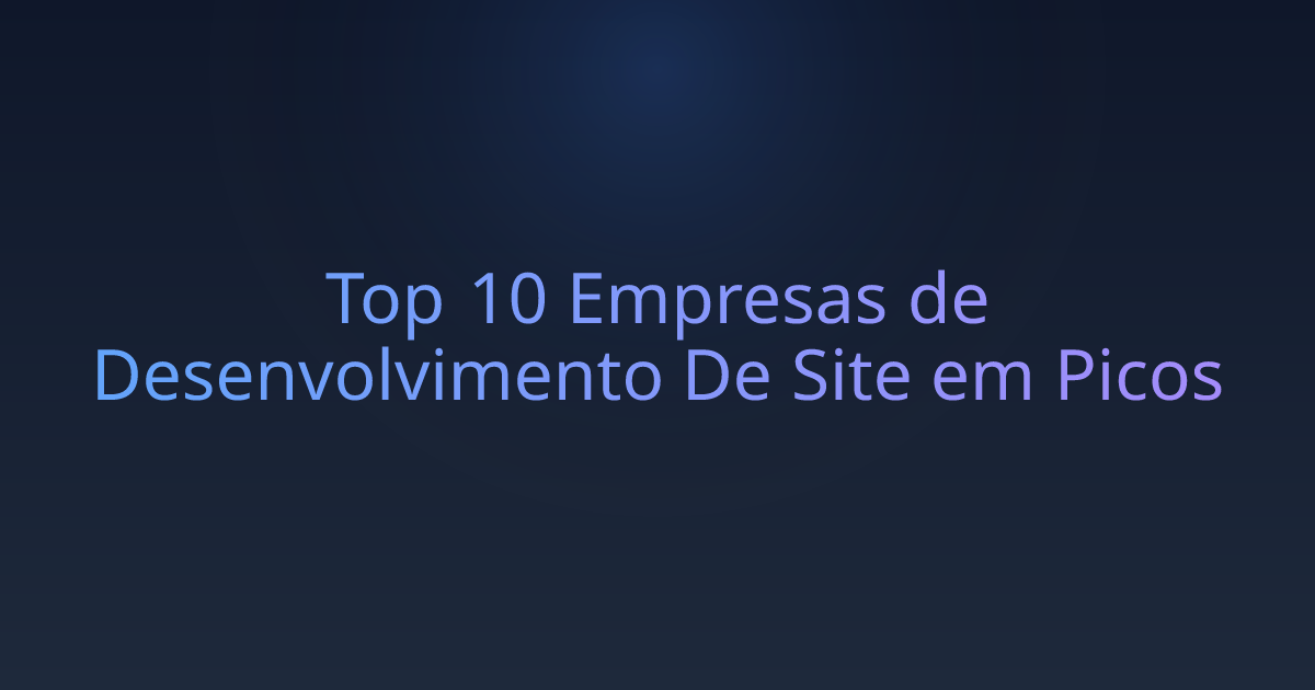 Top 10 Empresas de Desenvolvimento De Site em Picos
